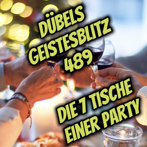 DG489 – Die 7 Tische einer Party